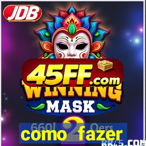 como fazer masturbador caseiro